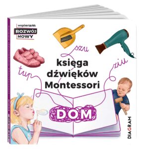 Księga dźwięków Montessori. Dom